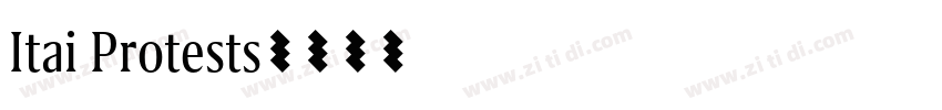 Itai Protests字体转换